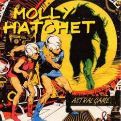 Molly Hatchet : Astral Game...